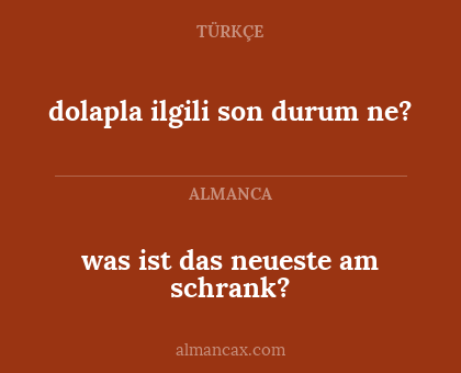 was ist das neueste am schrank? - dolapla ilgili son durum ne?