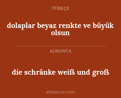 die schränke weiß und groß - dolaplar beyaz renkte ve büyük olsun