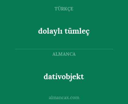 dolaylı tümleç - dativobjekt