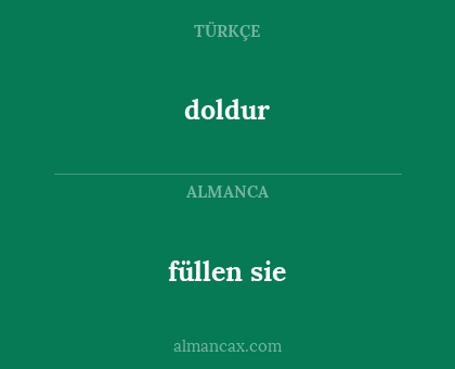 doldur - füllen sie