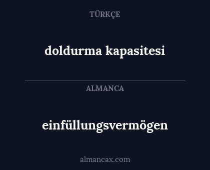 einfüllungsvermögen - doldurma kapasitesi