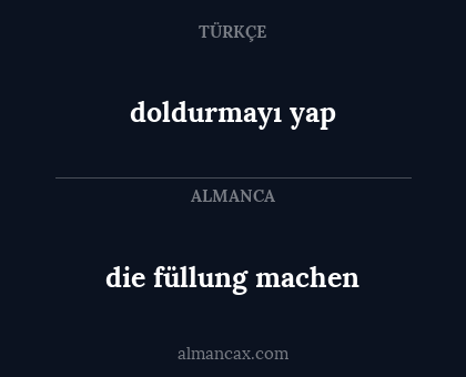 doldurmayı yap - die füllung machen