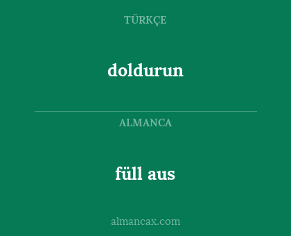 doldurun - füll aus