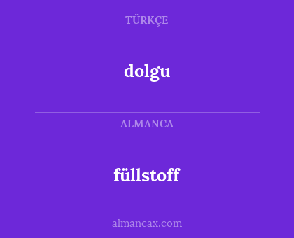 dolgu - füllstoff