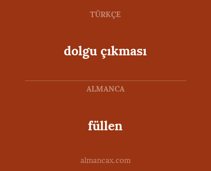 füllen - dolgu çıkması