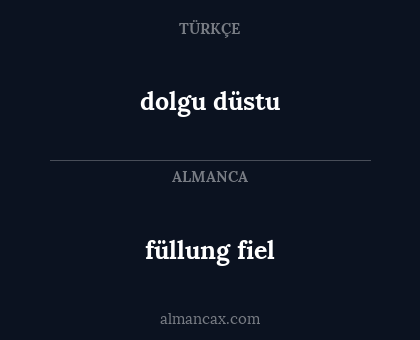 füllung fiel - dolgu düstu