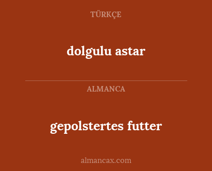gepolstertes futter - dolgulu astar