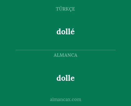 dolle - dollé