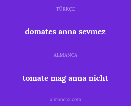 domates anna sevmez - tomate mag anna nicht