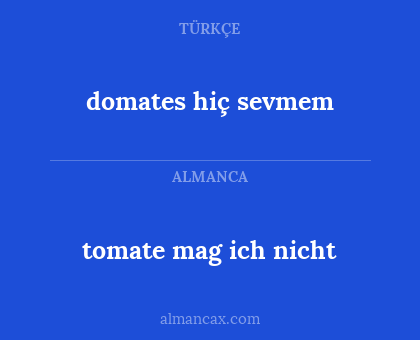 domates hiç sevmem - tomate mag ich nicht