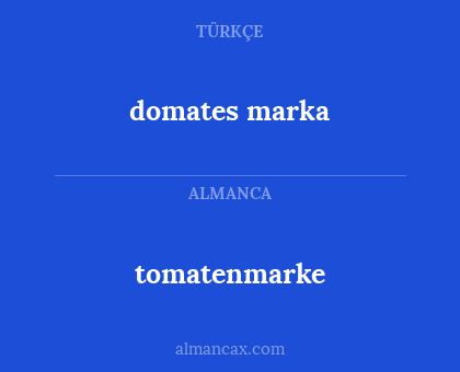 tomatenmarke - domates marka