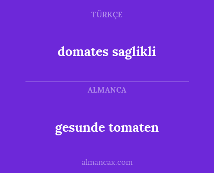 domates saglikli - gesunde tomaten