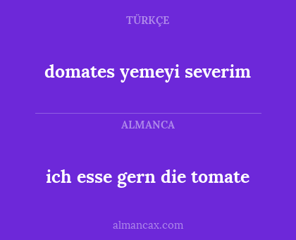 ich esse gern die tomate - domates yemeyi severim