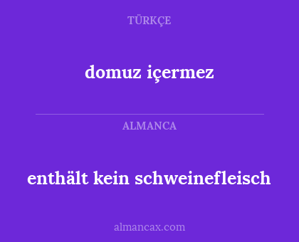 enthält kein schweinefleisch - domuz içermez