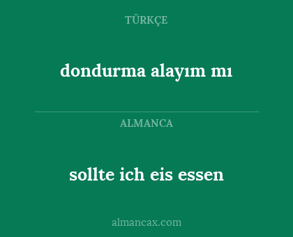 sollte ich eis essen - dondurma alayım mı