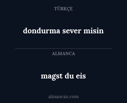 dondurma sever misin - magst du eis