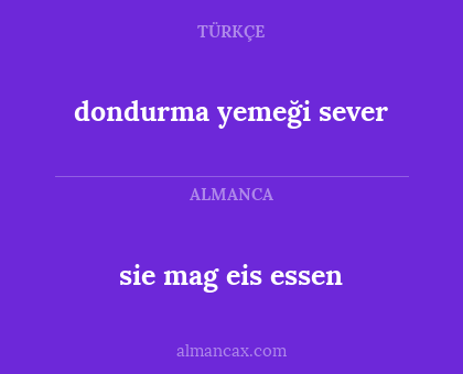 sie mag eis essen - dondurma yemeği sever