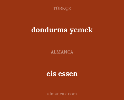 dondurma yemek - eis essen