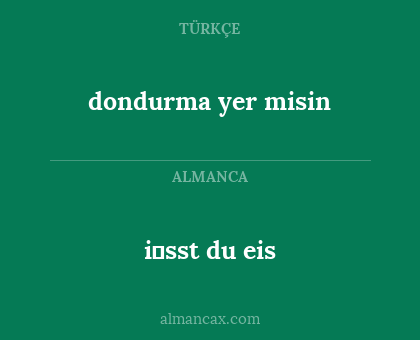i̇sst du eis - dondurma yer misin