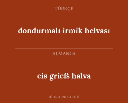 eis grieß halva - dondurmalı irmik helvası