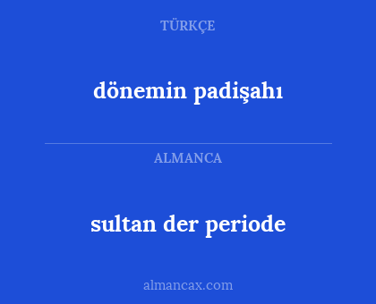 sultan der periode - dönemin padişahı