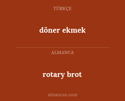 döner ekmek - rotary brot