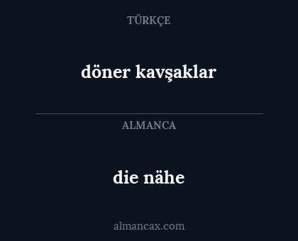 die nähe - döner kavşaklar