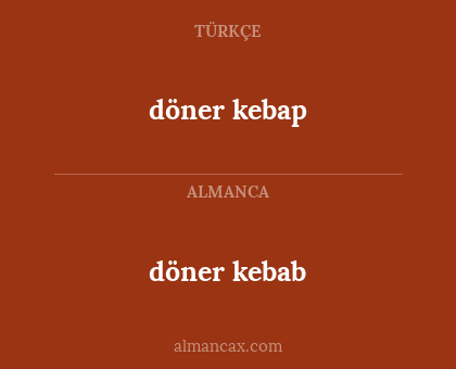 döner kebab - döner kebap