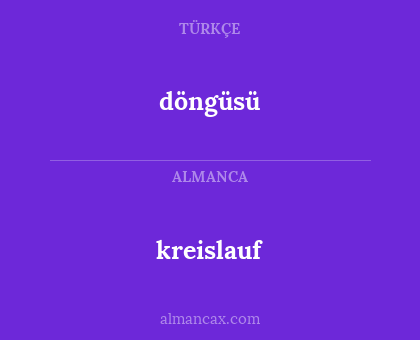 döngüsü - kreislauf