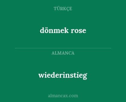 dönmek rose - wiederinstieg
