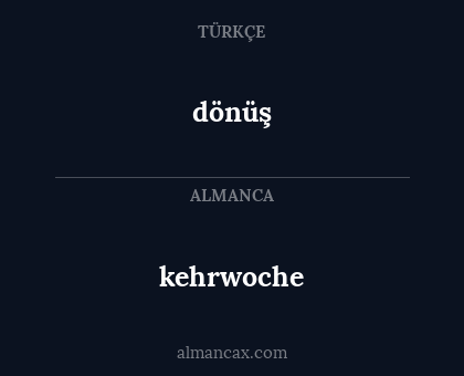 dönüş - kehrwoche