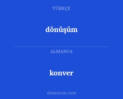 konver - dönüşüm