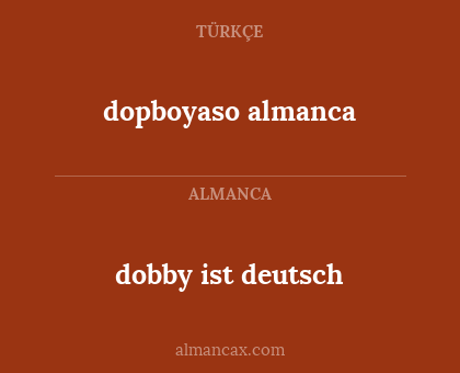 dobby ist deutsch - dopboyaso almanca