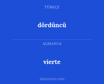 dördüncü - vierte