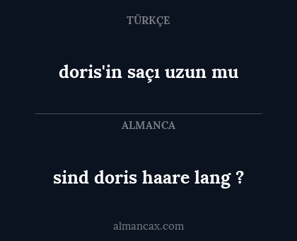 sind doris haare lang ? - doris'in saçı uzun mu
