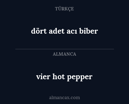 vier hot pepper - dört adet acı biber
