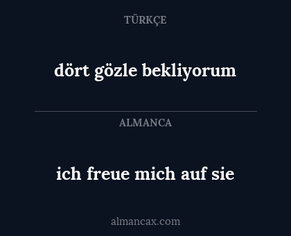 ich freue mich auf sie - dört gözle bekliyorum