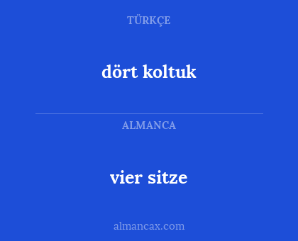 dört koltuk - vier sitze