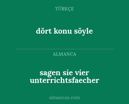 sagen sie vier unterrichtsfaecher - dört konu söyle