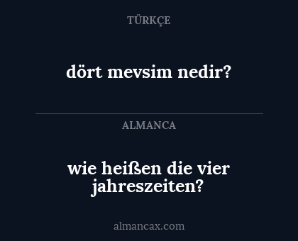 wie heißen die vier jahreszeiten? - dört mevsim nedir?