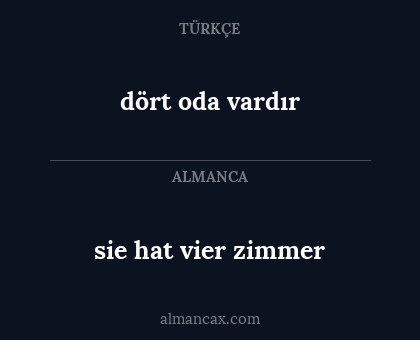sie hat vier zimmer - dört oda vardır
