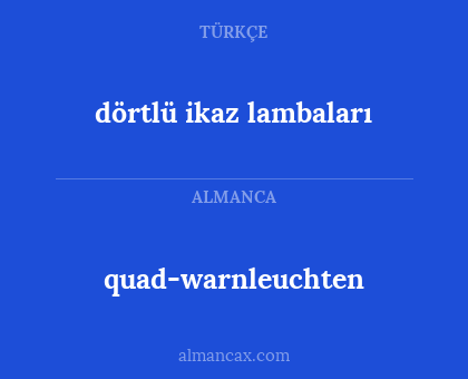 dörtlü ikaz lambaları - quad-warnleuchten