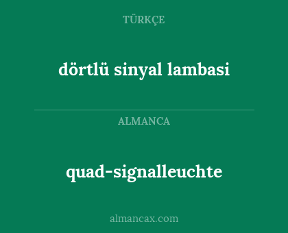 dörtlü sinyal lambasi - quad-signalleuchte
