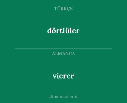 vierer - dörtlüler