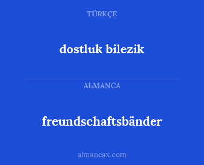 dostluk bilezik - freundschaftsbänder