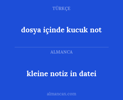 kleine notiz in datei - dosya içinde kucuk not