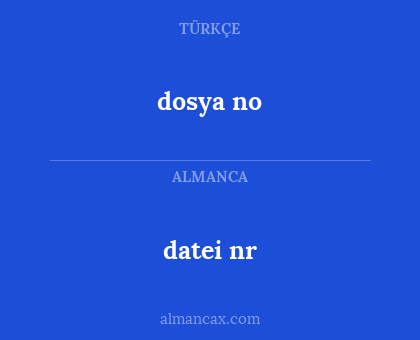 datei nr - dosya no