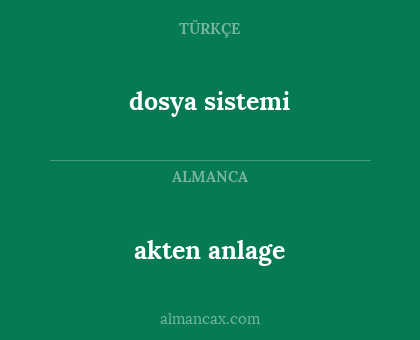 dosya sistemi - akten anlage