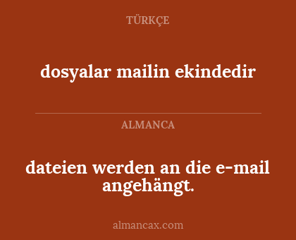 dateien werden an die e-mail angehängt. - dosyalar mailin ekindedir
