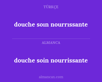 douche soin nourrissante - douche soın nourrıssante